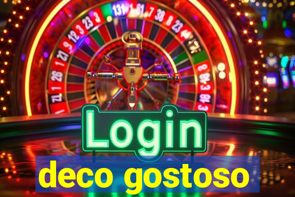 deco gostoso